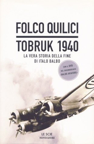 Il saggio di Folco Quilici "Tobruk 1940"